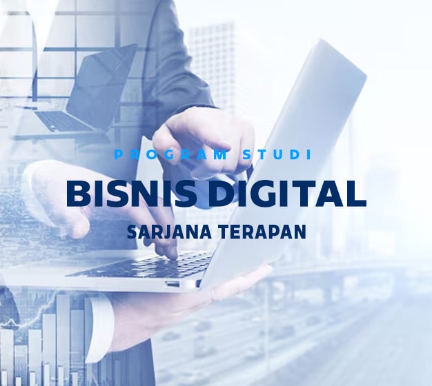 Prodi Bisnis Digital Program Sarjana Terapan